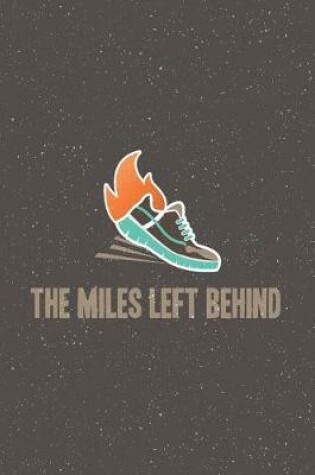 Cover of The Miles Left Behind