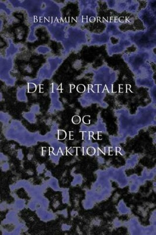 Cover of de 14 Portaler Og de Tre Fraktioner