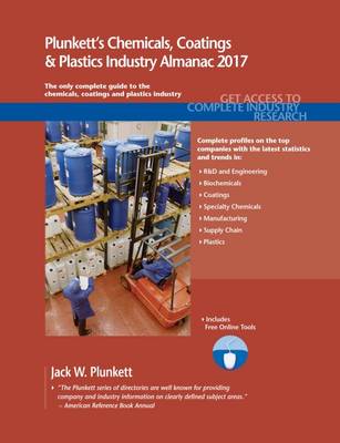 Cover of Plunkett's Chemicals, Coatings & Plastics Industry Almanac 2017