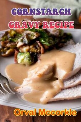 Cover of Cornstarch Gravy Recipe
