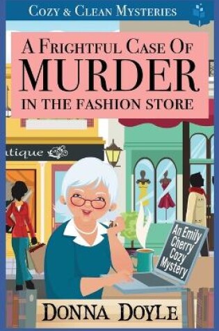 Cover of A Frightful Case of Murder in the Fashion Store