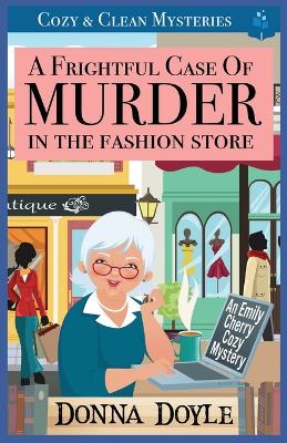 Book cover for A Frightful Case of Murder in the Fashion Store