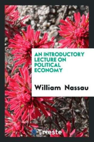 Cover of An Introductory Lecture on Political Economy