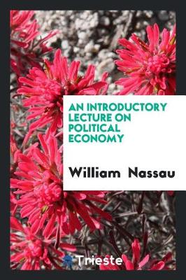 Book cover for An Introductory Lecture on Political Economy