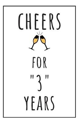 Cover of Cheers For 3 Years