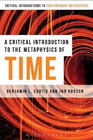 Cover of A Critical Introduction to the Metaphysics of Time