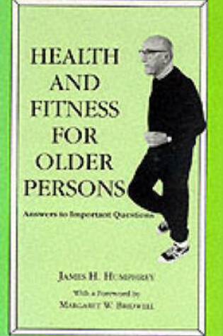 Cover of Health and Fitness for Older Persons