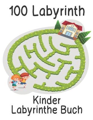 Book cover for Kinder Labyrinthe Buch 100 Labyrinth