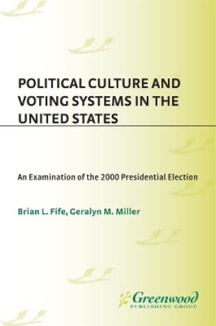 Cover of Political Culture and Voting Systems in the United States