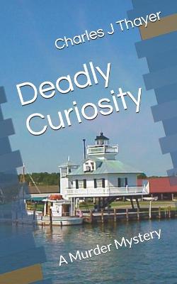 Book cover for Deadly Curiosity