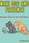 Book cover for Maxi Dog and Patience