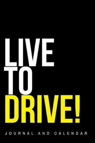 Cover of Live to Drive!