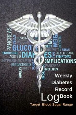 Cover of Weekly Diabetes Record Log Book