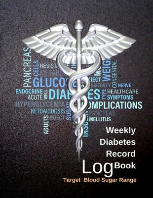 Book cover for Weekly Diabetes Record Log Book