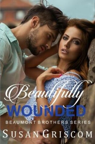 Beautifully Wounded