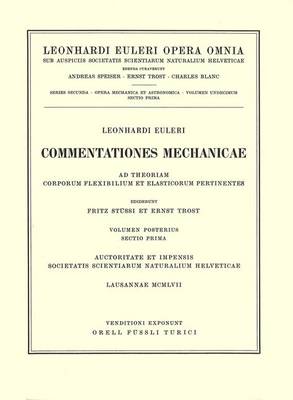 Cover of Commentationes mechanicae ad theoriam corporum flexibilium et elasticorum pertinentes 2nd part/1st section