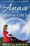 Book cover for Anna and the Missing Child