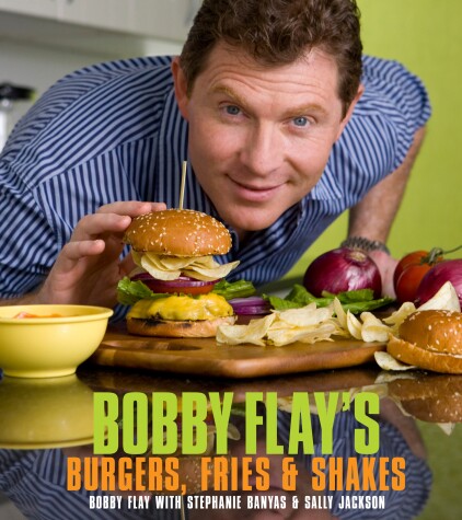 Book cover for Bobby Flay's Burgers, Fries, and Shakes