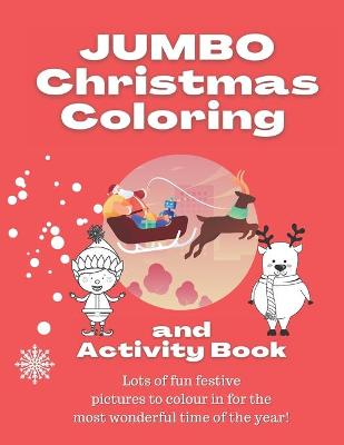 Book cover for JUMBO Christmas Coloring and Activity Book