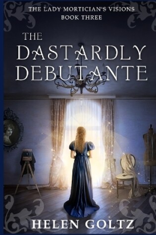 Cover of The Dastardly Debutante