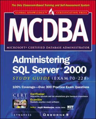 Book cover for MCDBA Administering SQL Server 2000 Study Guide (Exam 70-228)