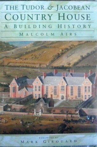 Cover of The Tudor and Jacobean Country House