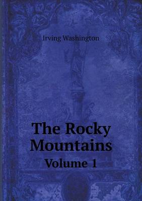 Book cover for The Rocky Mountains Volume 1