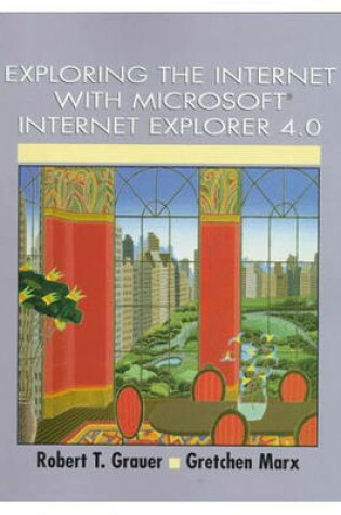 Cover of Exploring the Internet with Microsoft Internet Explorer 4.0