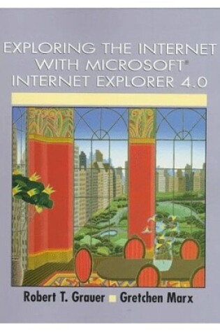 Cover of Exploring the Internet with Microsoft Internet Explorer 4.0