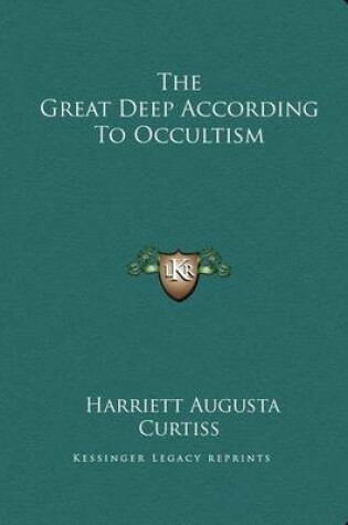 Cover of The Great Deep According to Occultism