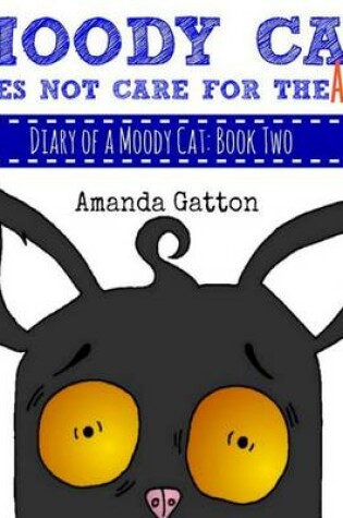 Cover of Moody Cat Does Not Care for the ABCs!