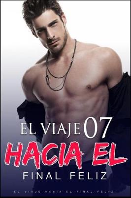 Cover of El Viaje Hacia El Final Feliz 7