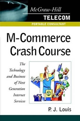 Book cover for M-Commerce Crash Course: The Technology and Business of Next Generation Internet Services