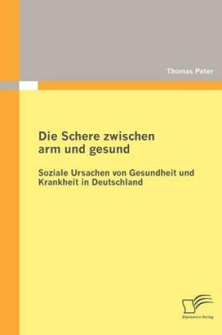 Cover of Die Schere zwischen arm und gesund