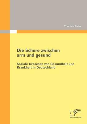 Book cover for Die Schere zwischen arm und gesund