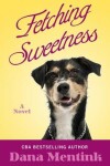 Book cover for Fetching Sweetness