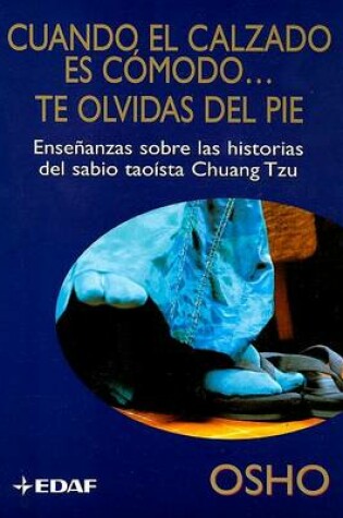 Cover of Cuando el Calzado Es Comodo...Te Olvidas del Pie