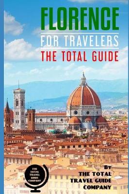 Book cover for FLORENCE FOR TRAVELERS. The total guide