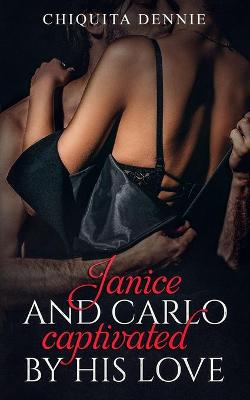 Book cover for Janice and Carlo Captivated By His Love