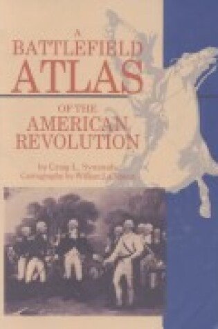 Cover of Battlefield Atlas of the American Revolution