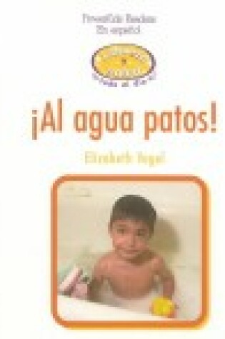 Cover of ¡Al Agua Patos! (Taking My Bath)