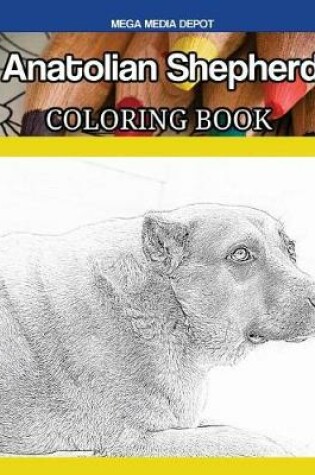 Cover of Anatolian Shepherd Coloring Book