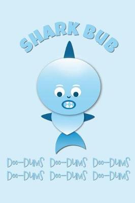 Book cover for Shark Bub Baby Boy Notebook