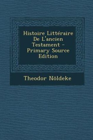 Cover of Histoire Litteraire de L'Ancien Testament