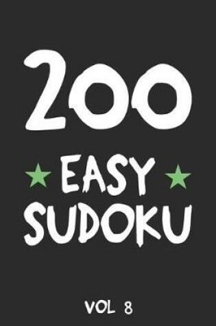 Cover of 200 Easy Sudoku Vol 8