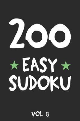 Book cover for 200 Easy Sudoku Vol 8