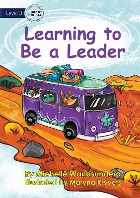 Book cover for Learning to Be a Leader