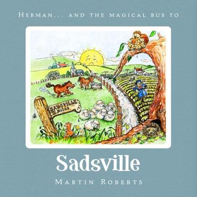 Book cover for Herman and the Magical Bus to...SADSVILLE