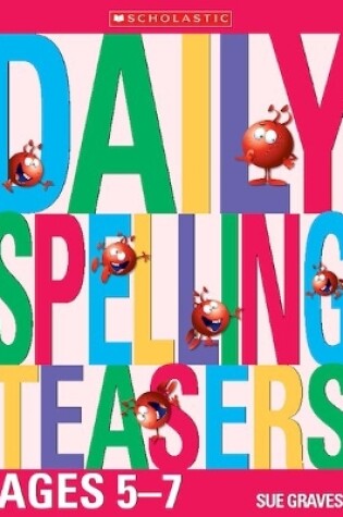 Cover of Daily Spelling Teasers Ages 5-7