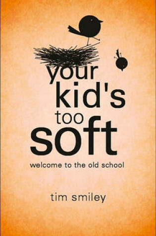 Cover of Your Kid's Too Soft